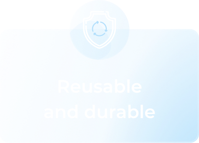 Reusable and durable